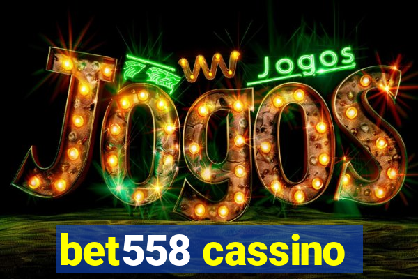 bet558 cassino